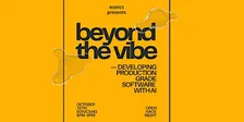 Beyond the Vibe - developing production grade software with AI
