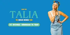 The Chosen Women Tour | Birmingham - A Night with Talia