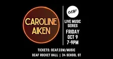 OCAF Live Music Series: Caroline Aiken