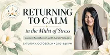 Returning to Calm in the Midst of Stress