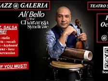 LATIN JAZZ @ GALERIA with ALI BELLO & THE CHARANGA SYNDICATE in concert !