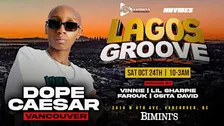 DOPE CAESAR LIVE IN VANCOUVER --- LAGOS GROOVE