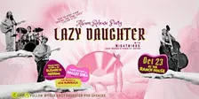 Lazy Daughter Album Release Party