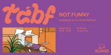 Not funny - Con Aisha Franz
