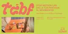 Stop Motion Lab: dalla tua fantasia al movimento! - Con Mara Candeago