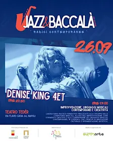 Jazz &Baccala XIII Edizione Radici contemporanee Denise King @Teatro tèder