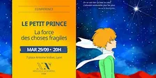 Conférence | Le Petit Prince : la force des choses fragiles