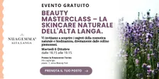 Beauty Masterclass – La skincare naturale dell'Alta Langa