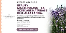 Beauty Masterclass – La skincare naturale dell'Alta Langa