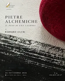 PIETRE ALCHEMICHE. IL PESO DI UNA LACRIMA | Fiormario Cilvini @lfdf