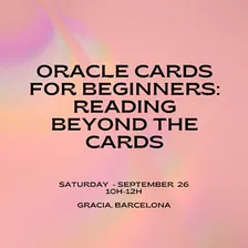 Oracle Cards for Beginners: Reading Beyond the Cards