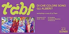 Di che colore sono gli alberi? - Con La Tram