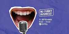 No Funny Business! Comedy Show