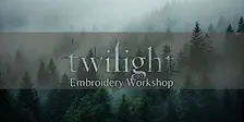 Twilight Embroidery Workshop