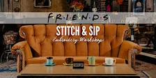 Friends-themed Embroidery Workshop