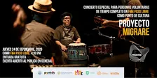 MIGRARE, CONCIERTO PARA PERSONAS VOLUNTARIAS DE TIEMPO COMPLETO