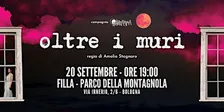 Oltre i muri - spettacolo teatrale a Filla