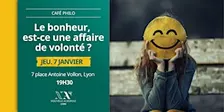 Café Philo : Le bonheur, est-ce une affaire de volonté ?