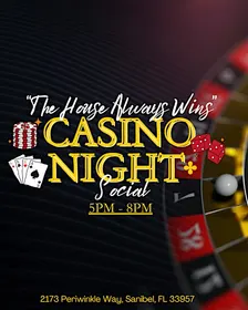 "The House Always Wins" - Casino Night Community Social