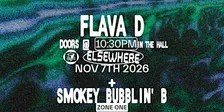 Flava D, Smokey Bubblin' B