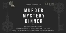Death Checks In: A Murder Mystery Dinner at The Attic