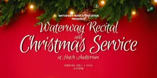 Waterway Recital and Christmas Service 2026