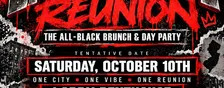 ALL BLACK REUNION BRUNCH & DAY PARTY