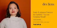 Faut-il séparer l'œuvre de l'artiste ? Le cas Virginia Woolf