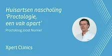 Huisartsen nascholing: Proctologie: een vak apart (Rotterdam)