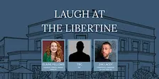 LAUGH AT THE LIBERTINE