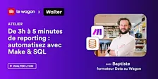 De 3h à 5 minutes de reporting : automatisez avec Make & SQL