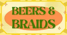 Beers & Braids