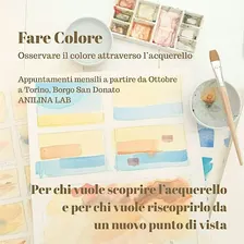 FARE COLORE - corso di acquerello a Torino