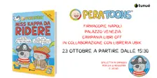 Miss Kappa da ridere - Firmacopie con PERA TOONS - NAPOLI
