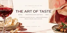 The Art of Taste: Wine, Indonesian Bites & Contemporary Art