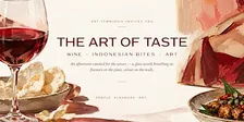 The Art of Taste: Wine, Indonesian Bites & Contemporary Art