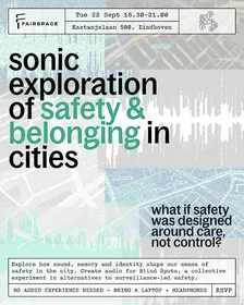 Sonic Exploration of Safety & Belonging in Cities by Fairspace