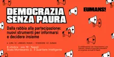 DEMOCRAZIA SENZA PAURA - Dalla rabbia alla partecipazione