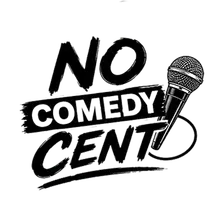 No Cent Comedy