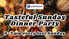 Tasteful Sunday Dinner Party