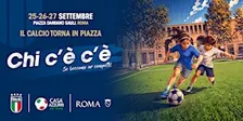 Il calcio torna in piazza!