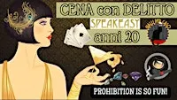CENA CON DELITTO  Escape SPEAKEASY di GialliperCaso
