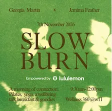 Slow Burn Empowered by lululemon - Pilates, Yoga, a Talk , Brunch & Goodies