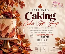 FALL INTO CAKING: A Sip & Cake Decorating Experience