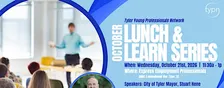Tyler Young Professionals Network October Lunch & Learn