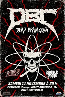 DBC (Dead Brain Cells) avec Entropy, Double Cross