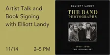 ARTIST TALK & BOOK SIGNING | with Elliott Landy | The Band Photographs