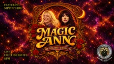 Magic Ann: The Heart Tribute ft. Sippin Fire