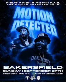Philthy Rich x Mistah F.A.B. "Motion Detected Tour"