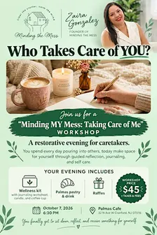 Minding MY Mess: Taking Care of Me Workshop